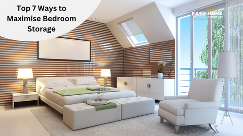 Top 7 Ways to Maximise Bedroom Storage